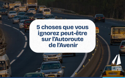 5 choses que vous ignorez peut-être sur l’autoroute de l’avenir