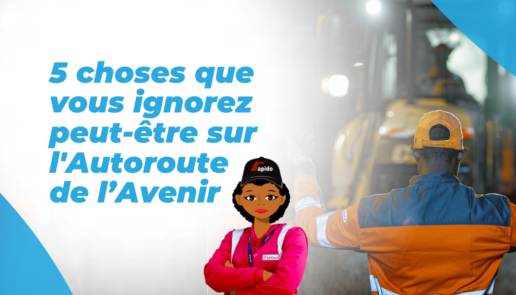 5 choses que vous ignorez peut-être sur l’autoroute de l’avenir