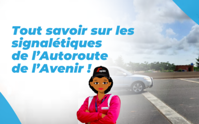 Les signalétiques de l’autoroute de l’avenir : on vous dit tout !