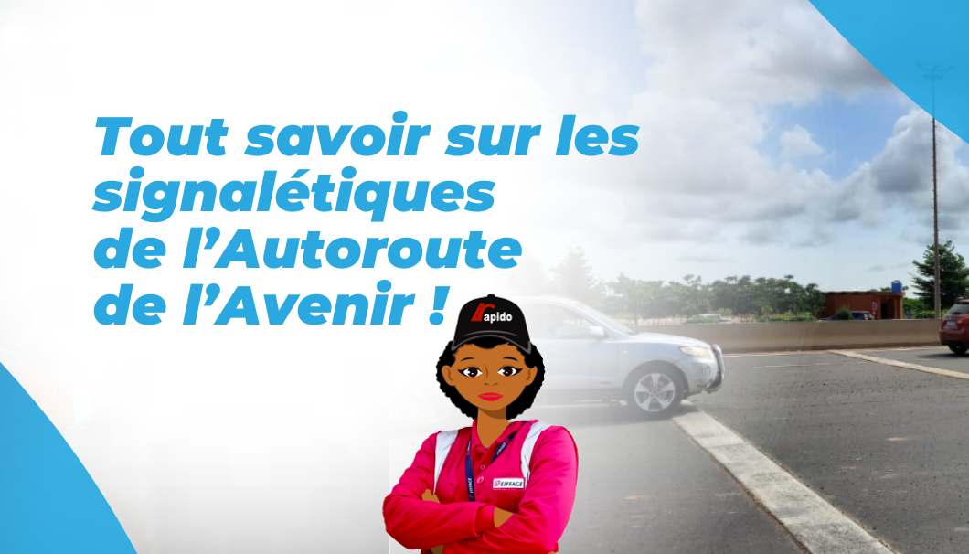 Les signalétiques de l’autoroute de l’avenir : on vous dit tout !